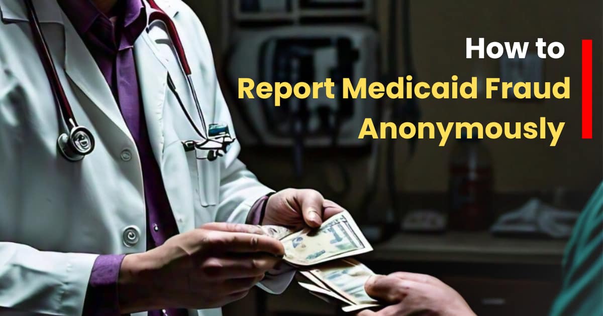 How to Report Medicaid Fraud Anonymously