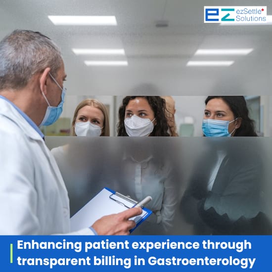 Enhancing patient experience through transparent billing in gastroenterology medical billing