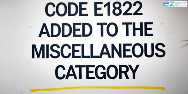 CODE E1822 added to the miscellaneous category