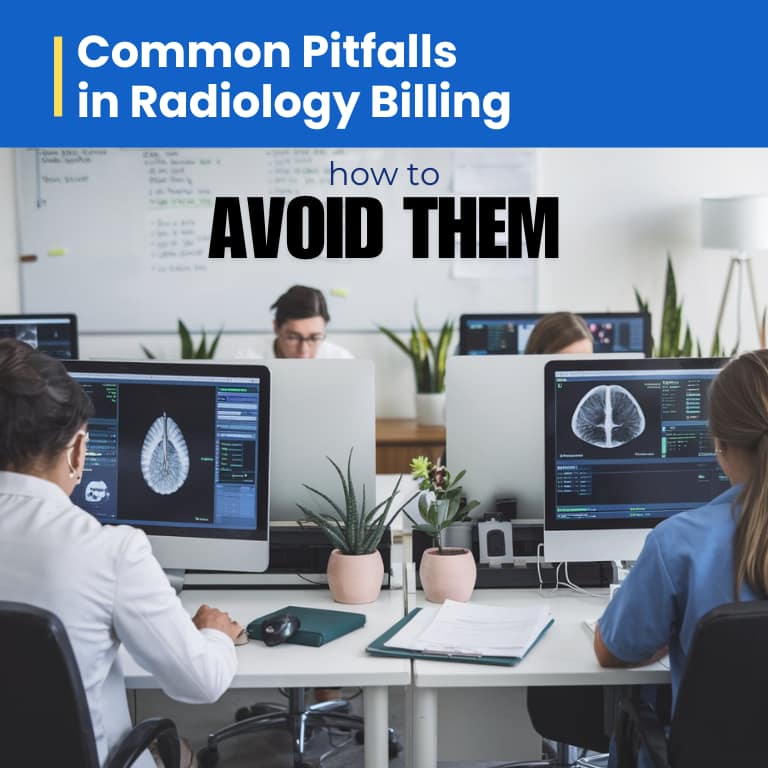Common Pitfalls in Radiology Billing and How to Avoid Them